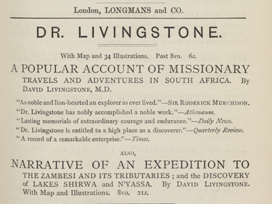 Trade Adverts for Dr. Livingstone: A Popular Account of Missionary Travels and Narrative of an Expedition to the Zambesi, Quarterly Review (July-Oct. 1874). Copyright National Library of Scotland. CC BY-NC-SA 2.5 SCOTLAND Trade Adverts for Dr. Livingstone: A Popular Account of Missionary Travels and Narrative of an Expedition to the Zambesi, Quarterly Review (July-Oct. 1874). Copyright National Library of Scotland. CC BY-NC-SA 2.5 SCOTLAND